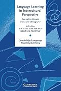 Language Learning in Intercultural Perspective: Approaches Through Drama and Ethnography