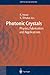 Photonic Crystals: Physics, Fabrication and Applications (Springer Series in Optical Sciences, 94)