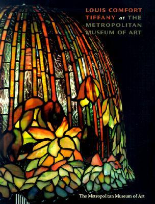 Louis Comfort Tiffany at the Metropolitan Museum of Art (Paperback)