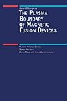 The Plasma Boundary of Magnetic Fusion Devices (Series in Plasma Physics)
