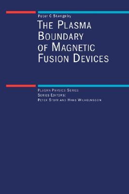 The Plasma Boundary of Magnetic Fusion Devices (Series in Plasma Physics)
