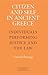 Citizen and Self in Ancient Greece: Individuals Performing Justice and the Law
