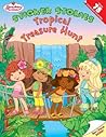 Tropical Treasure Hunt (Strawberry Shortcake Sticker Stories)