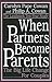 When Partners Become Parents by Carolyn Pape Cowan