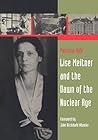 Lise Meitner and ...