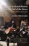 It's Easier to Reach Heaven Than the End of the Street: A Jerusalem Memoir