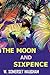 The Moon and Sixpence by W. Somerset Maugham