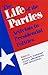 The Life of the Parties: Activists in Presidential Politics