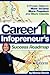 Career Infopreneur's Success Roadmap