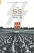 The SS: A History 1919-1945