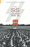 The SS: A History...