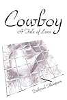 Cowboy: A Tale of Love
