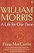William Morris: A Life for Our Time