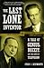The Last Lone Inventor: A T...