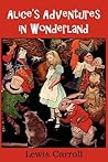 Alice's Adventures in Wonderland by Lewis Carroll