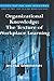 Organizational Knowledge: The Texture of Workplace Learning (Organization and Strategy)