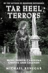 Tar Heel Terrors by Michael Renegar Tar Heel Terrors by Michael Renegar