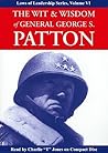 The Wit & Wisdom of General George S. Patton (Laws of Leadership)