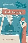 Black Moonlight (A Marjorie McClelland Mystery, #4) Black Moonlight (A Marjorie McClelland Mystery, #4)