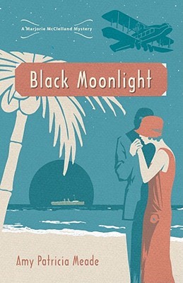 Black Moonlight (A Marjorie McClelland Mystery, #4)