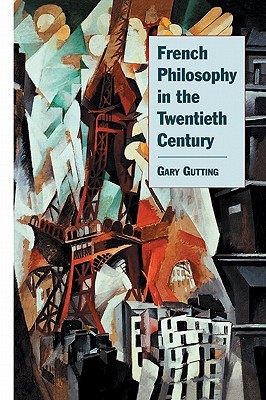 French Philosophy in the Twentieth Century (Paperback)