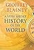 A Very Short History of the World by Geoffrey Blainey