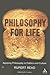Philosophy for Life: Applyi...