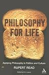 Philosophy for Life: Applying Philosophy in Politics and Culture