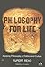 Philosophy for Life: Applying Philosophy in Politics and Culture