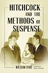 Hitchcock and the Methods of Suspense by William Hare