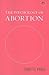 The Psychology of Abortion