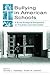 Bullying in American Schools: A Social-Ecological Perspective on Prevention and Intervention