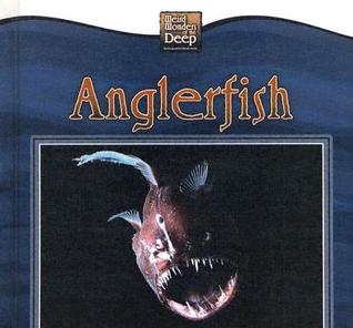 Anglerfish (Weird Wonders of the Deep)