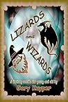 LIZARDS and WIZARDS LIZARDS and WIZARDS