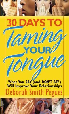 30 Days to Taming Your Tongue (Mass Market Paperback)