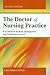 The Doctor of Nursing Practice: A Guidebook for Role Development and Professional Issues