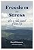 Freedom from Stress by David Gamow