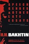 Speech Genres and Other Late Essays (University of Texas Press Slavic Series)