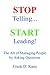 Stop Telling. Start Leading! The Art of Managing People by Asking Questions