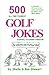 500 All Time Funniest Golf ...