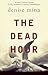 The Dead Hour by Denise Mina