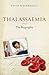 Thalassaemia: The Biography