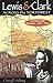 Lewis & Clark Across the Northwest: A Regional Guide: Washington, Idaho, Oregon