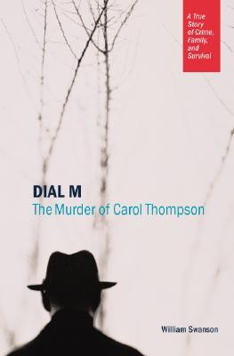 Dial M: The Murder of Carol Thompson (Hardcover)