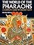 The World of the Pharaohs by Christine Hobson The World of the Pharaohs by Christine Hobson