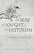 The Serf, the Knight, and the Historian