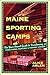 Maine Sporting Camps: The Y...