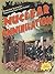 Nuclear Annihilation (Doomsday Scenarios: Separating Fact from Fiction)