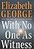 With No One As Witness (Inspector Lynley #13)