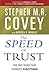 The Speed of Trust: The One...
